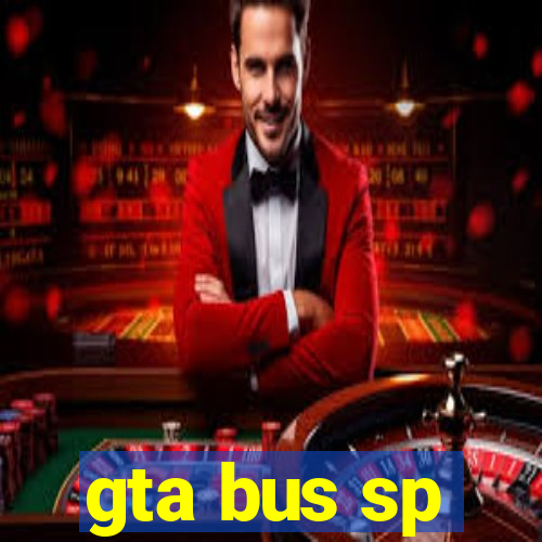 gta bus sp